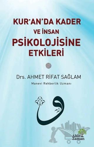 Kur’an’da Kader ve İnsan Psikolojisine Etkileri