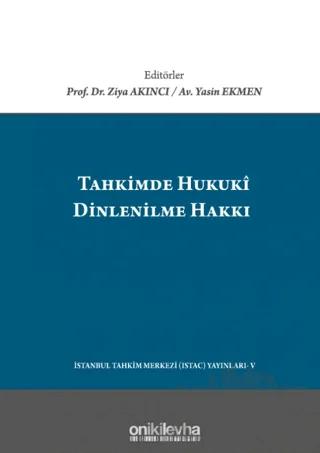 Tahkimde Hukuki Dinlenilme Hakkı
