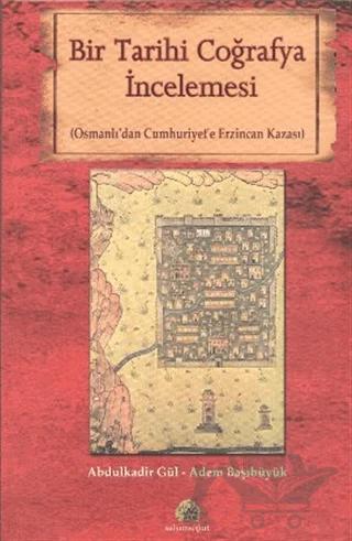 Bir Tarihi Coğrafya İncelemesi