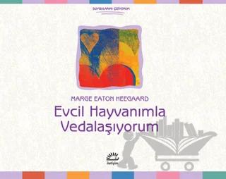 Evcil Hayvanımla Vedalaşıyorum