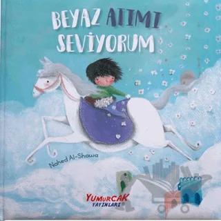 Beyaz Atımı Seviyorum