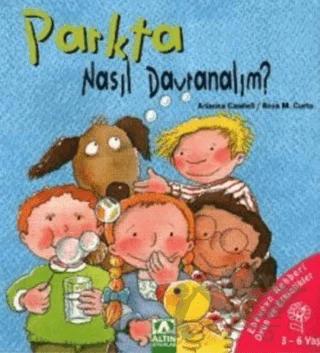 Parkta Nasıl Davranalım?