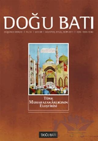 Doğu Batı Düşünce Dergisi Sayı: 58 Türk Muhafazakarlığının Eleştirisi