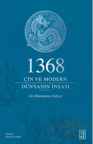 1368 - Çin ve Modern Dünyanın İnşası