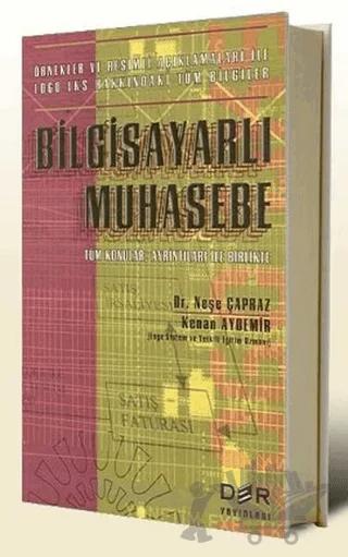 Bilgisayarlı Muhasebe Örnekler ve Resimli Açıklamaları ile Logo LKS Hakkındaki Tüm Bilgiler Tüm Konular, Ayrıntıları ile Birlikte – Neşe Çapraz – Der Yayınları kitap kapağı