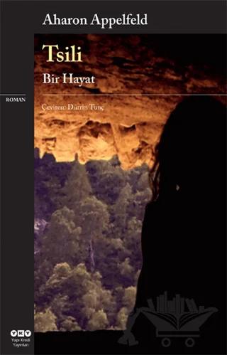 Tsili – Aharon Appelfeld – Yapı Kredi Yayınları kitap kapağı