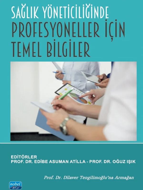 Sağlık Yöneticiliğinde Profesyoneller İçin Temel Bilgiler