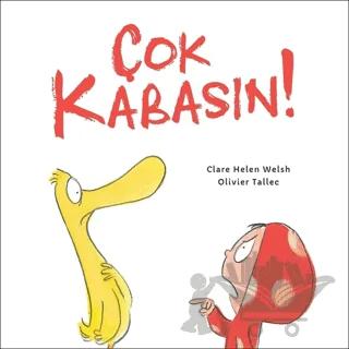 Çok Kabasın!