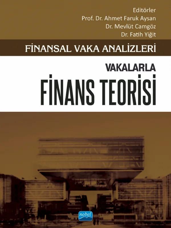 Finansal Vaka Analizleri - VAKALARLA FİNANS TEORİSİ