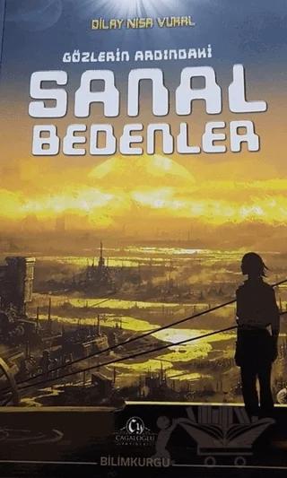 Gözlerin Ardındaki Sanal Bedenler
