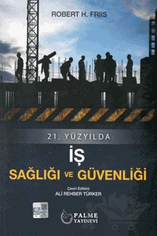 21.Yüzyılda İş Sağlığı ve Güvenliği