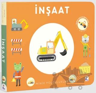 Minik Yolculuklar - İnşaat – Kolektif – İndigo Çocuk kitap kapağı
