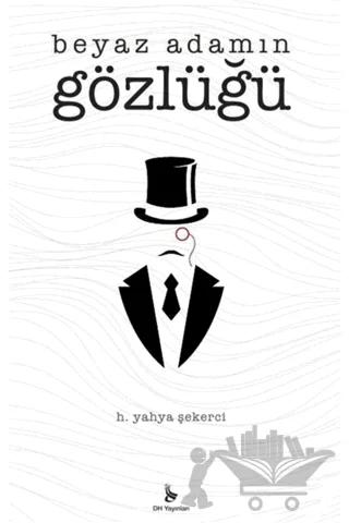 Beyaz Adamın Gözlüğü