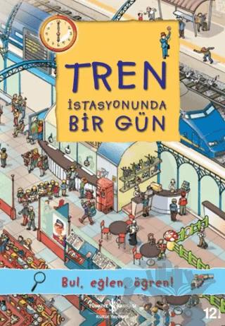 Tren İstasyonunda Bir Gün