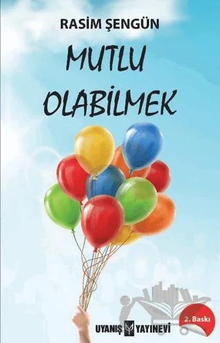 Mutlu Olabilmek