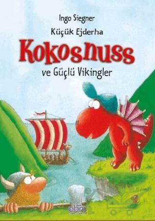 Küçük Ejderha Kokosnuss ve Güçlü Vikingler