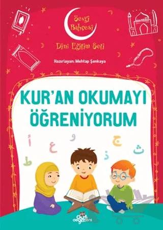 Kur'an Okumayı Öğreniyorum - Sevgi Bahçesi Dini Eğitim Seti