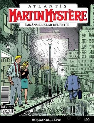 Martin Mystere İmkansızlıklar Dedektifi Sayı: 129 Hoşçakal, Java