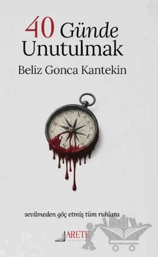 40 Günde Unutulmak