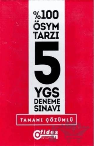 YGS %100 ÖSYM Tarzı Tamamı Çözümlü 5 Deneme Sınavı