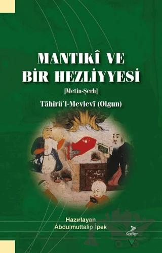 Mantıki ve Bir Hezliyyesi (Metin-Şerh)