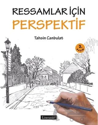 Ressamlar için Perspektif – Tahsin Canbulat – Literatür Yayıncılık kitap kapağı
