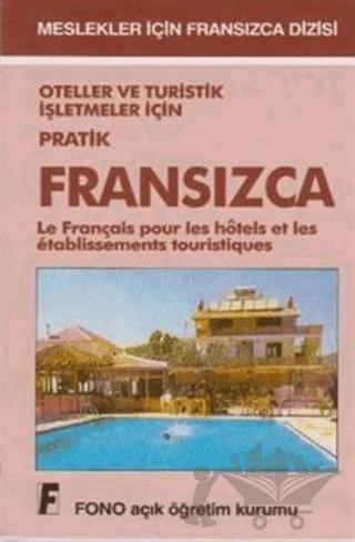 Oteller ve Turistik İşletmeler için Pratik Fransızca
