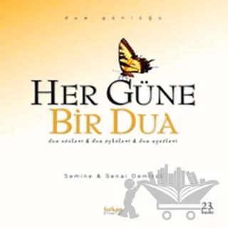 Her Güne Bir Dua: Dua Sözleri & Dua Öyküleri & Dua Ayetleri