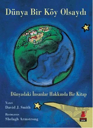 Dünya Bir Köy Olsaydı