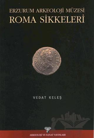 Erzurum Arkeoloji Müzesi Roma Sikkeleri