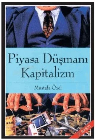 Piyasa Düşmanı Kapitalizm
