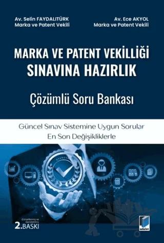 Marka ve Patent Vekilliği Sınavına Hazırlık Çözümlü Soru Bankası