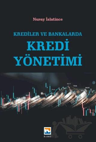 Krediler ve Bankalarda Kredi Yönetimi