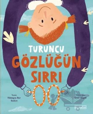 Turuncu Gözlüğün Sırrı