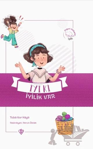 İyi ki İyilik Var - Değerli Hikayeler İyilik