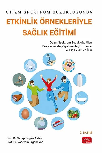 Otizm Spektrum Bozukluğunda ETKİNLİK ÖRNEKLERİYLE SAĞLIK EĞİTİMİ