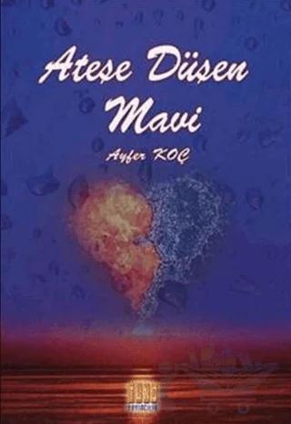 Ateşe Düşen Mavi