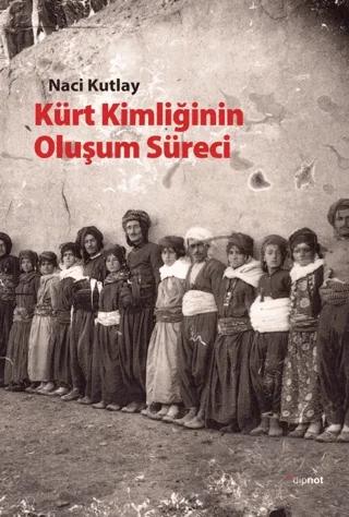 Kürt Kimliğinin Oluşum Süreci
