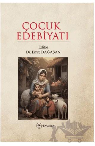 Çocuk Edebiyatı – Kolektif – Fenomen Yayıncılık kitap kapağı
