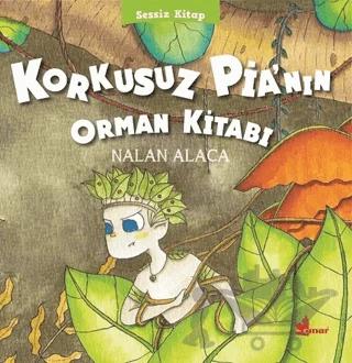Korkusuz Pia’nın Orman Kitabı