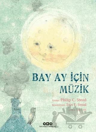 Bay Ay İçin Müzik – Philip C. Stead – Yapı Kredi Yayınları kitap kapağı