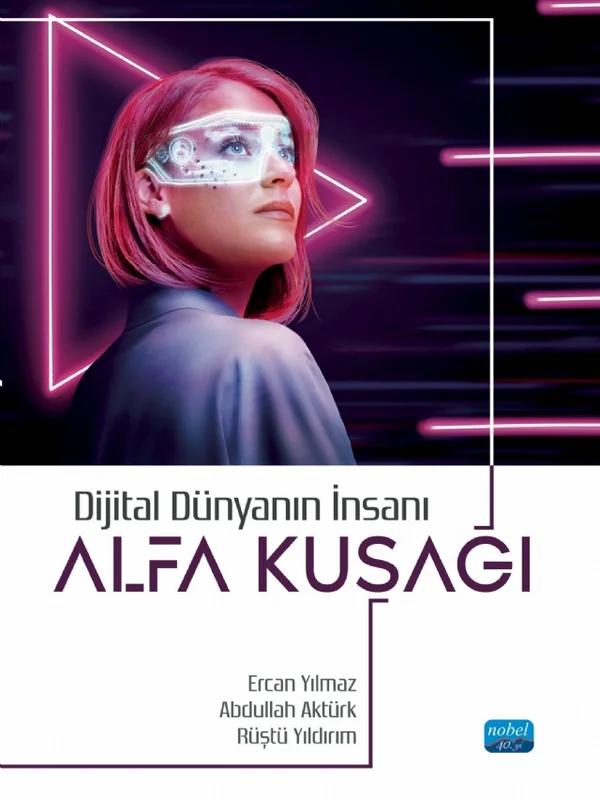 Dijital Dünyanın İnsanı ALFA KUŞAĞI