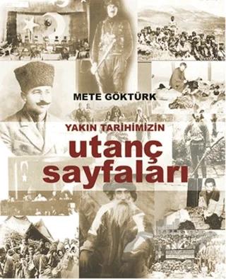 Yakın Tarihimizin Utanç Sayfaları