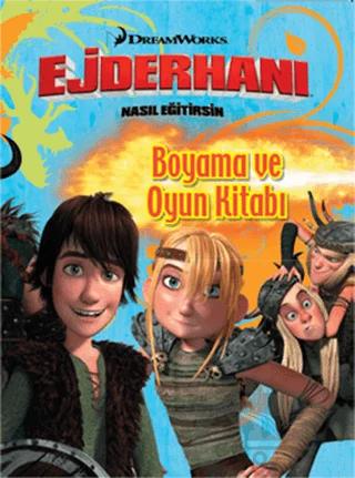Ejderhanı Nasıl Eğitirsin? Boyama Oyun Kitabı