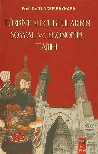 Türkiye Selçuklularının Sosyal ve Ekonomik Tarihi