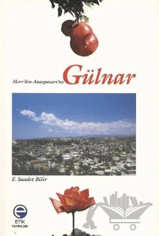Merv’den Anaypazarı’na Gülnar