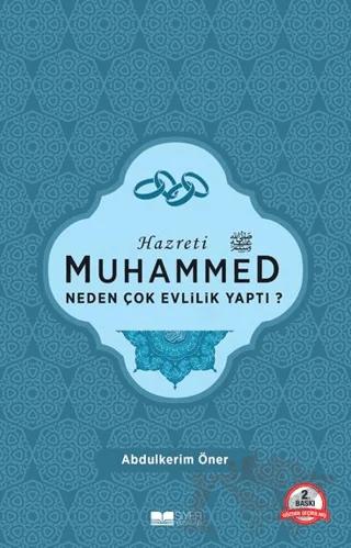 Hazreti Muhammed Neden Çok Evlilik Yaptı?