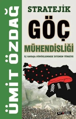 Stratejik Göç Mühendisliği