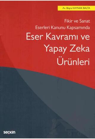 Eser Kavramı ve Yapay Zeka Ürünleri