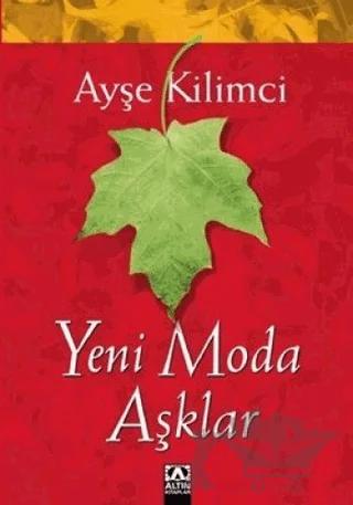 Yeni Moda Aşklar